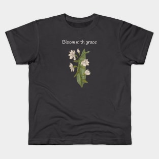 Bloom With Grace Flower Floral Kids T-Shirt